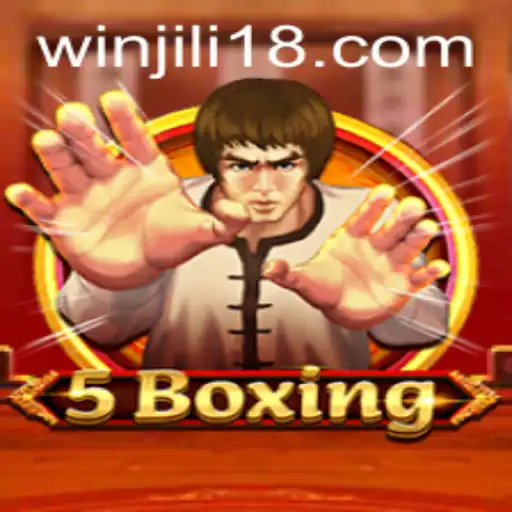 Exploring the Exciting World of 5Boxing with JiLi18
